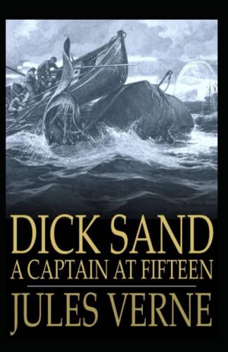 Dick Sand, A Captain at Fifteen Annotated