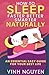 How to Sleep Faster Better Smarter Naturally: An Essential Easy Guide for Your Best Life (Life Skills Essential Guides)
