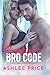 Breaking The Bro Code (Hawthorne Brothers) (German Edition)