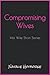 The Compromising Wives Bundle (Compromising Wives, #1-5)