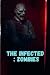 THE INFECTED: ZOMBIES