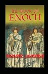 The Book of Enoch the Prophet by Richard Laurence by Richard Laurence The Book of Enoch the Prophet by Richard Laurence by Richard Laurence