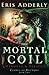 The Mortal Coil: Medousa & Perseus (Flames of Olympos)