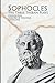 The Three Theban Plays: Oedipus Rex, Oedipus at Colonus, & Antigone. Illustrated.