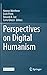 Perspectives on Digital Humanism