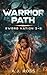 Warrior Path (A YA Sci-fi/Fantasy Romance Novel): Sword Nation 2-B (The Sword Nation Saga)
