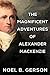 The Magnificent Adventures of Alexander Mackenzie (Heroes and Villains from American History)