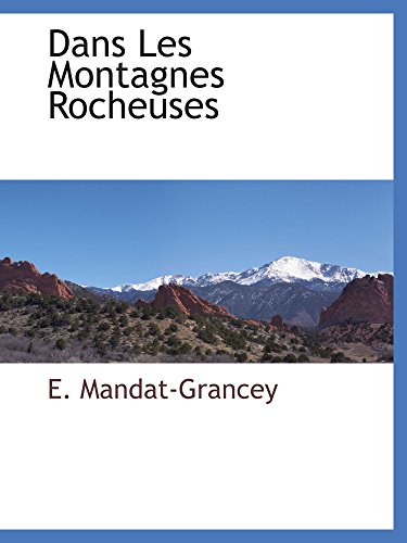 Dans Les Montagnes Rocheuses (French Edition)