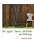 Der Lügner; Theorie, Geschichte und Auflösung (German Edition)