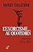 L'EXORCISME AU QUOTIDIEN - ...