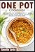 One Pot Cookbook: With 111 ...
