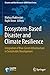 Ecosystem-Based Disaster and Climate Resilience: Integration of Blue-Green Infrastructure in Sustainable Development (Disaster and Risk Research: GADRI Book Series)