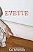 Evette: A Domestic Thriller (Maternal Instincts)