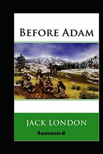 Before Adam Annotated