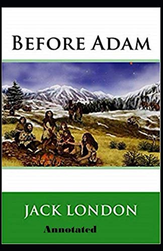 Before Adam Annotated