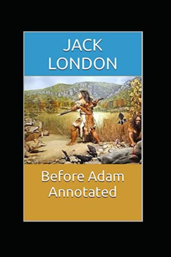 Before Adam Annotated