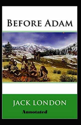 Before Adam Annotated