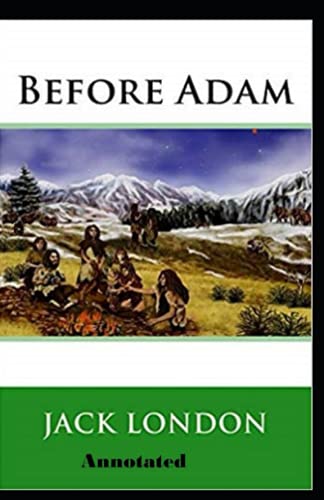 Before Adam Annotated