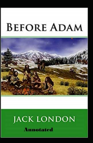Before Adam Annotated