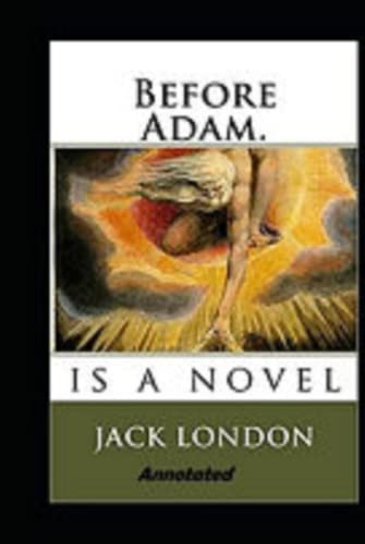 Before Adam Annotated