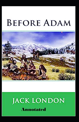 Before Adam Annotated