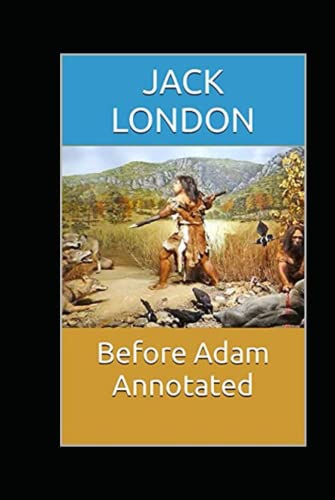 Before Adam Annotated