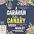 A Caravan Like a Canary