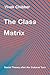 The Class Matrix : Social Theory after the Cultural Turn