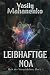 Leibhaftige Noa by Vasily Mahanenko Leibhaftige Noa by Vasily Mahanenko