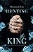 Hunting the King (German Edition)