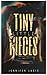 Tiny Little Pieces