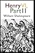 Henry VI, Part 2 by William Shakespeare: Henry VI Part 2 (Folger Shakespeare Library): King Henry VI, Part 3, Henry VI, Part 2 (The Pelican Shakespeare), Henry VI, Part II: The Oxford Shakespeare