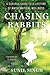 Chasing Rabbits: A Curious Guide to a Lifetime of Mathematical Wellness