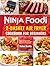 Ninja Foodi 2-Basket Air Fryer Cookbook for Beginners: Simple & Delicious Air Fryer Recipes and 4 Weeks Diet Plan for Beginners and Advanced Users