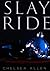 Slay Ride