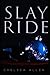 Slay Ride