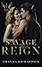 Savage Reign (Savage Hearts)