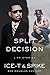 Split Decision: Life Stories