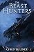 The Beast Hunters (The Beast Hunter of Ashbourn)