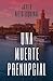 Una muerte prenupcial (S. Dogood) (Spanish Edition)