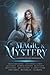 Magic & Mystery: A Limited Edition Urban Fantasy Mystery Anthology