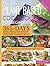 The Ultimate Plant Based Cookbook 2021-2022: 1000-day Wholesome and Super-Tasty Recipes Ready in Less Than 30-Minutes! | Swap Your Daily Routine With 4 Weeks Meal Plan!