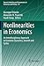 Nonlinearities in Economics: An Interdisciplinary Approach to Economic Dynamics, Growth and Cycles (Dynamic Modeling and Econometrics in Economics and Finance)