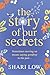 The Story of Our Secrets