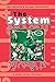 The System