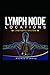 LYMPH NODE LOCATIONS: LYMPH NODES