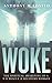 Woke, The Spiritual Awakening of a 9/11 Rescue & Recovery Worker