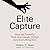 Elite Capture: How the Powerful Took Over Identity Politics (And Everything Else)