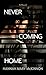 Never Coming Home: A Novel (Thorndike Press Large Print Thriller, Adventure, and Suspense)