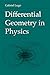 Differential Geometry in Physics